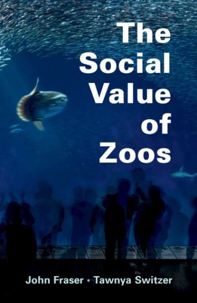 Cover for John Fraser · The Social Value of Zoos (Pocketbok) (2021)