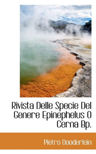 Cover for Pietro Dooderlein · Rivista Delle Specie Del Genere Epinephelus O Cerna Bp. (Pocketbok) [Italian edition] (2009)