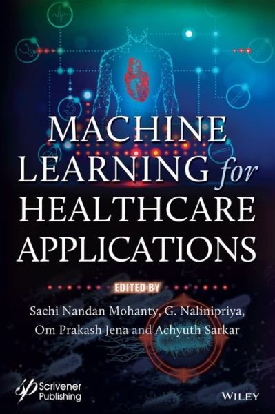 Cover for SN Mohanty · Machine Learning for Healthcare Applications (Hardcover bog) (2021)