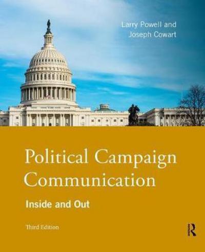 Cover for Larry Powell · Political Campaign Communication: Inside and Out (Hardcover Book) (2017)