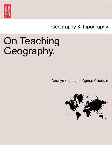 Cover for Anonymous · On Teaching Geography. (Paperback Book) (2011)