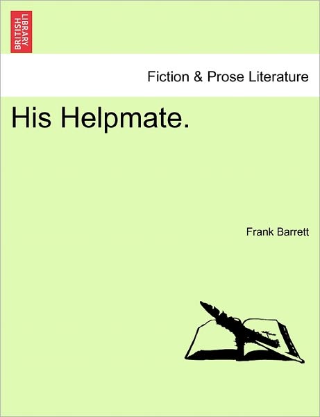 Cover for Frank Barrett · His Helpmate. (Paperback Book) (2011)