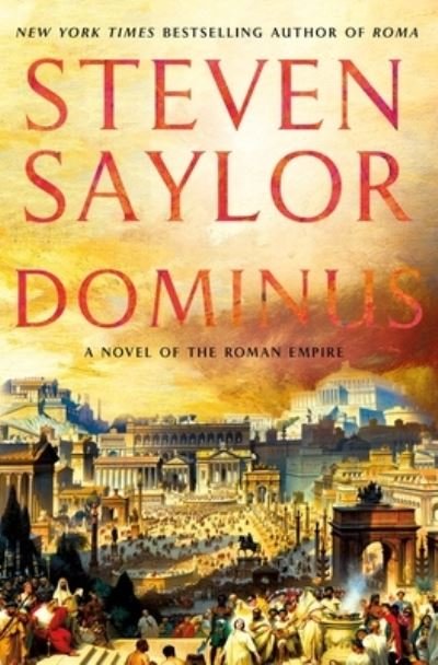Cover for Steven Saylor · Dominus A Novel of the Roman Empire (Innbunden bok) (2021)