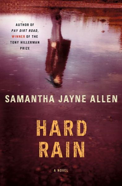 Cover for Samantha Jayne Allen · Hard Rain: A Novel - Annie McIntyre Mysteries (Hardcover Book) (2023)