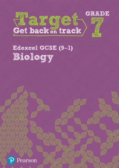 Cover for Target Grade 7 Edexcel GCSE (9-1) Biology Intervention Workbook - Science Intervention (Paperback Book) (2018)