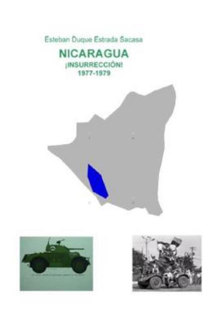 Cover for Esteban Duque Estrada · Nicaragua, ¡insurrección! 1977-1979 (Paperback Book) [Spanish edition] (2014)