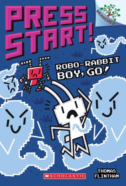 Cover for Thomas Flintham · Robo-Rabbit Boy, Go!: A Branches Book (Press Start! #7) - Press Start! (Paperback Book) (2019)