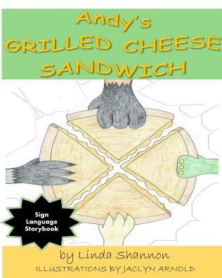 Cover for Linda Shannon · Andy's Grilled Cheese Sandwich (Paperback Book) (2015)