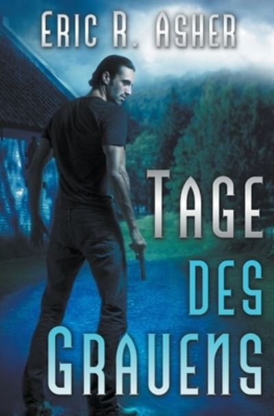 Cover for Eric R Asher · Tage des Grauens (Paperback Book) (2020)