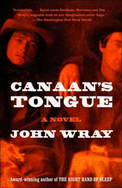 Cover for John Wray · Canaan's Tongue (Paperback Book) (2006)