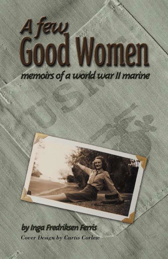 Cover for Inga Fredriksen Ferris · A few good women (Book) (2002)