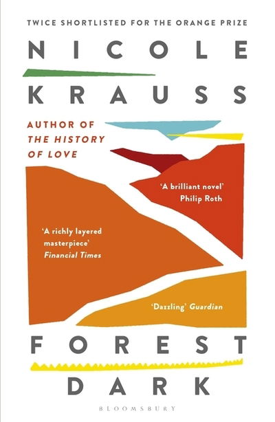 Forest Dark - Nicole Krauss - Kirjat - Bloomsbury Publishing PLC - 9781408871812 - tiistai 7. elokuuta 2018