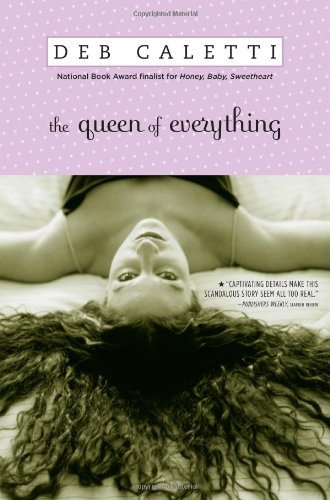 Cover for Deb Caletti · The Queen of Everything (Pocketbok) [Reprint edition] (2008)