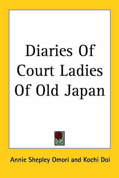 Cover for Annie Shepley Omori · Diaries of Court Ladies of Old Japan (Paperback Book) (2005)