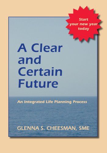 Cover for Glenna S. Cheesman · A Clear and Certain Future: an Integrated Life Planning Process (Paperback Book) (2007)