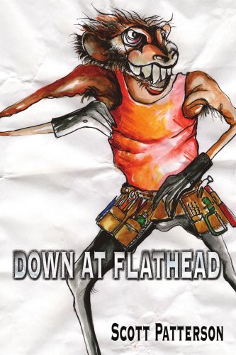 Cover for Scott Patterson · Down at Flathead (Taschenbuch) (2006)
