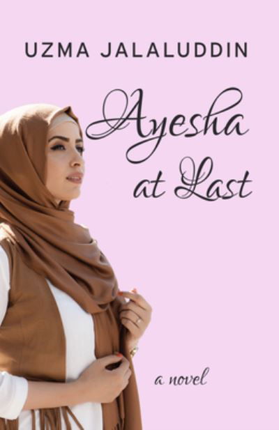 Cover for Uzma Jalaluddin · Ayesha at Last (Gebundenes Buch) (2019)