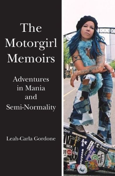 Cover for Leah-carla Gordone · The Motorgirl Memoirs (Paperback Bog) (2009)