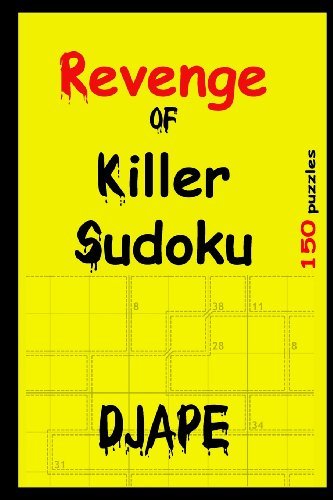 Revenge of Killer Sudoku - DJ Ape - Bøker - CreateSpace Independent Publishing Platf - 9781441409812 - 7. februar 2010
