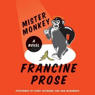 Mister Monkey - Francine Prose - Music - HARPERCOLLINS - 9781441719812 - October 18, 2016