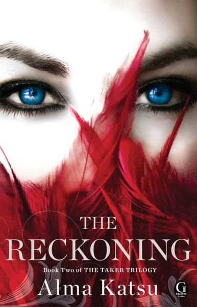 Cover for Alma Katsu · The Reckoning: Book Two of the Taker Trilogy (Paperback Book) [Reprint edition] (2013)