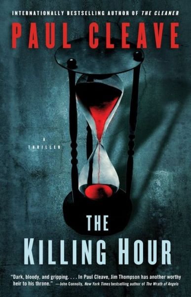 Cover for Paul Cleave · The Killing Hour: A Thriller - Christchurch Noir Crime Series (Pocketbok) (2013)