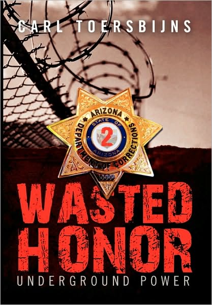 Cover for Carl Toersbijns · Wasted Honor 2: Underground Power (Paperback Bog) (2010)