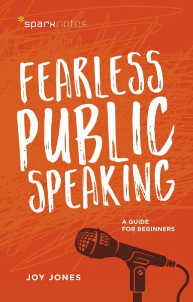 Cover for Joy Jones · Fearless Public Speaking: A Guide for Beginners - SparkNotes (Paperback Book) (2019)