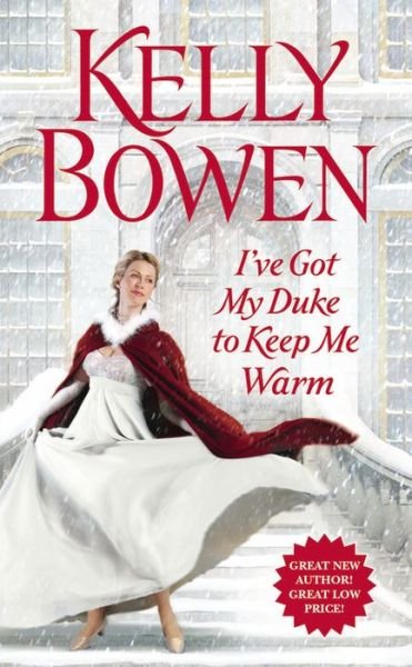 Cover for Kelly Bowen · I've Got My Duke to Keep Me Warm - the Lords of Worth (Paperback Book) (2014)