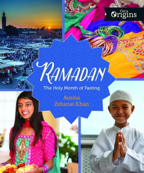 Cover for Ausma Zehanat Khan · Ramadan the holy month of fasting (Book) (2018)