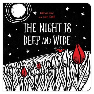 Cover for Gillian Sze · The Night Is Deep and Wide (Board book) (2021)