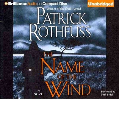 Cover for Patrick Rothfuss · The Name of the Wind (Kingkiller Chronicles) (Lydbog (CD)) [Unabridged edition] (2012)