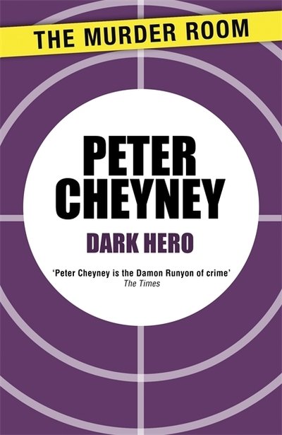 Cover for Peter Cheyney · Dark Hero - Murder Room (Paperback Book) (2014)