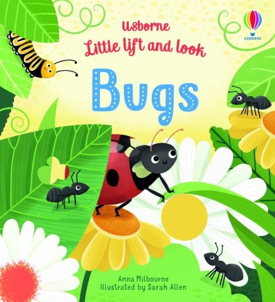 Cover for Anna Milbourne · Little Lift and Look Bugs - Little Lift and Look (Board book) (2020)