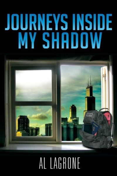 Cover for Al Lagrone · Journeys Inside My Shadow (Paperback Book) (2012)