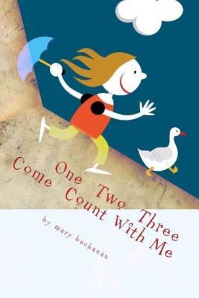Cover for Graduate Student Mary Buchanan · One, Two, Three, Come Count With Me (Pocketbok) (2013)