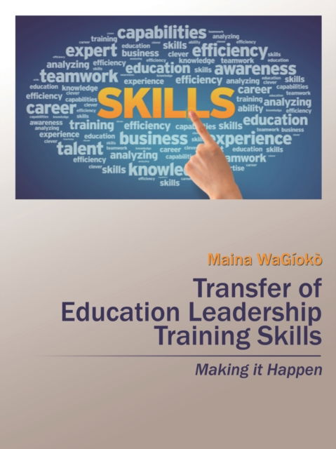 Cover for Maina Wagioko · Transfer of Education Leadership Training Skills (Paperback Book) (2016)