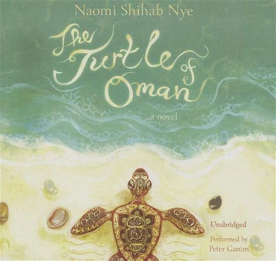 Cover for Naomi Shihab Nye · The Turtle of Oman: Library Edition (Hörbuch (CD)) [Unabridged edition] (2014)