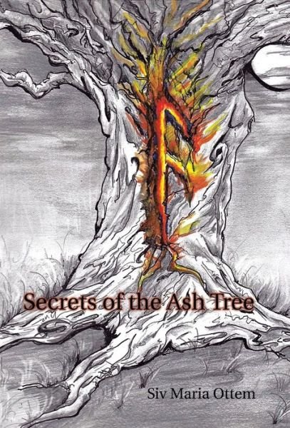 Cover for Siv Maria Ottem · Secrets of the Ash Tree (Hardcover Book) (2013)
