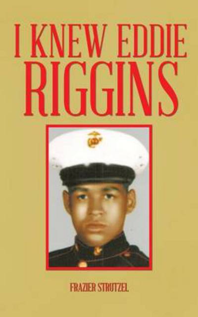 Cover for Frazier Strutzel · I Knew Eddie Riggins (Paperback Book) (2014)