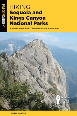 Cover for Laurel Scheidt · Hiking Sequoia and Kings Canyon National Parks - Regional Hiking Series (Paperback Book) [Fourth edition] (2022)