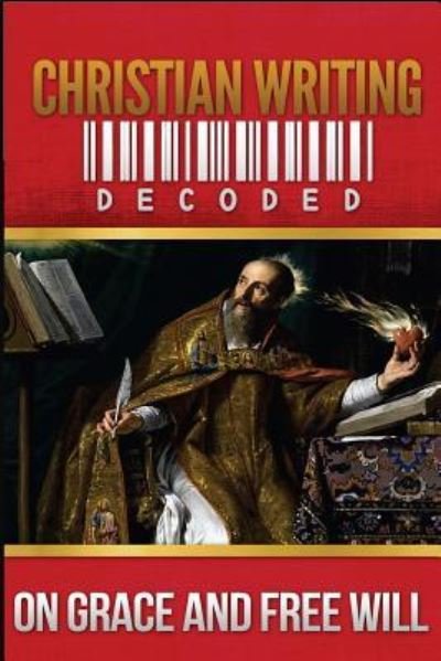 Cover for Saint Augustine · Christian Writing Decoded (Paperback Book) (2013)