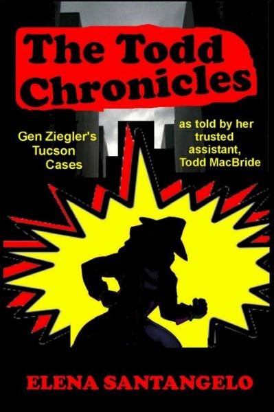 Cover for Elena Santangelo · The Todd Chronicles (Paperback Book) (2014)