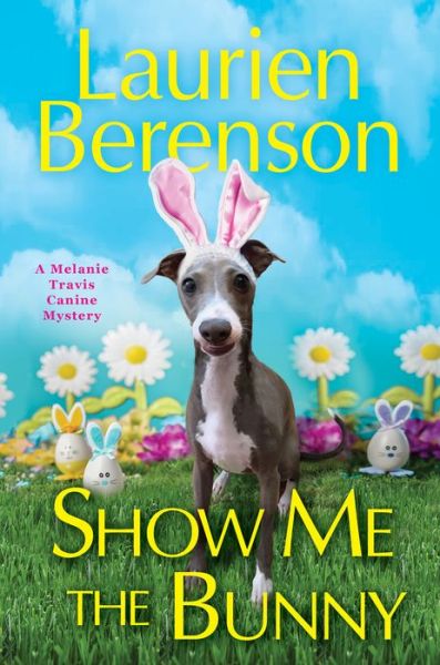 Cover for Laurien Berenson · Show Me the Bunny (Inbunden Bok) (2022)