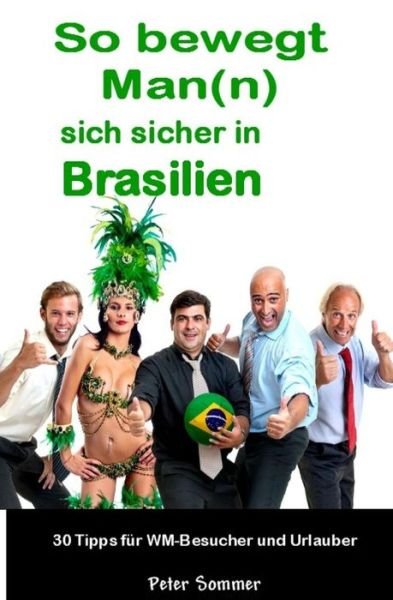 Cover for Peter Sommer · So bewegt Man (n) sich sicher in Brasilien (Paperback Book) (2014)