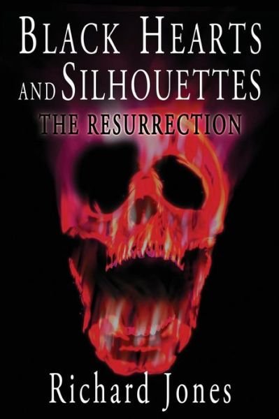 Cover for Richard Jones · Black Hearts and Silhouettes- Book 2: the Resurrection (Paperback Book) (2014)