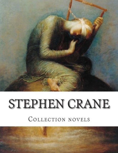 Cover for Stephen Crane · Stephen Crane, Collection Novels (Paperback Book) (2014)