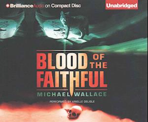 Cover for Michael Wallace · Blood of the Faithful (N/A) (2015)