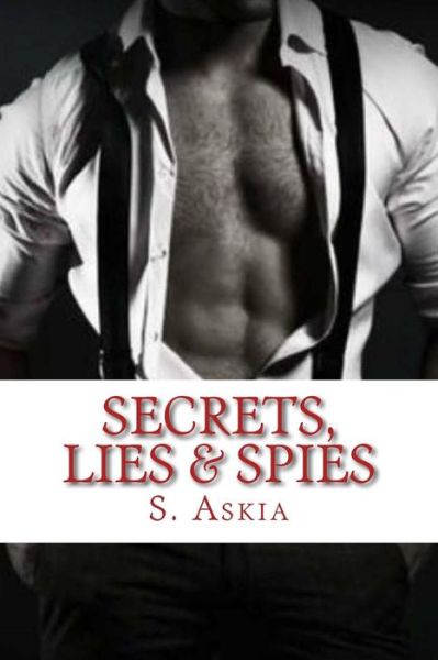 Cover for S Askia · Secrets, Lies &amp; Spies (Paperback Book) (2015)