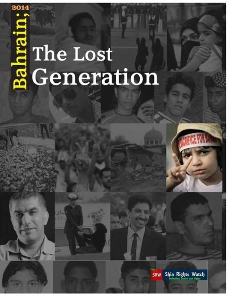 Cover for Shia Rights Watch · Bahrain_the Lost Generation (Paperback Book) (2015)